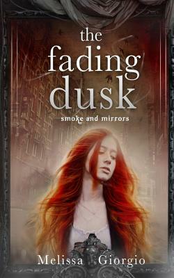 The Fading Dusk by Melissa Giorgio