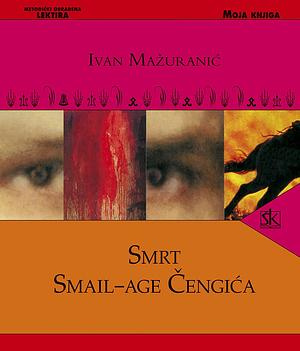 Smrt Smail-age Čengića by Ivan Mažuranić