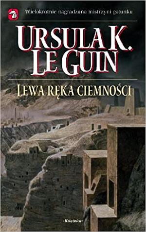 Lewa ręka ciemności by Ursula K. Le Guin