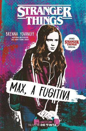 Max, a Fugitiva by Brenna Yovanoff, Brenna Yovanoff