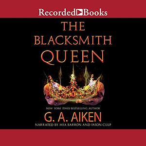 The Blacksmith Queen by G.A. Aiken