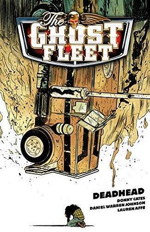 Ghost Fleet Volume 1 Deadhead by Daniel Warren Johnson, Donny Cates, Donny Cates
