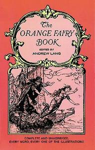 The Orange Fairy Book by Andrew Lang, Leonora Blanche Alleyne Lang