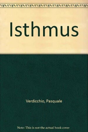 Isthmus by Francesco Clemente, Pasquale Verdicchio