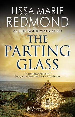 The Parting Glass by Lissa Marie Redmond