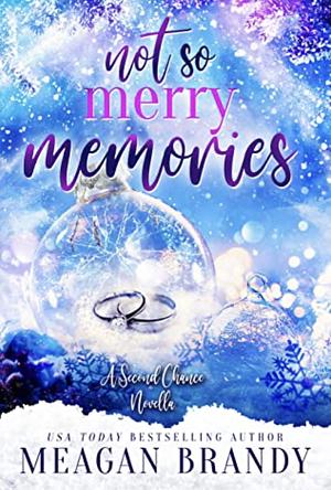 Not So Merry Memories by Meagan Brandy