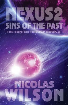 Nexus 2: Sins of the Past by Nicolas Wilson