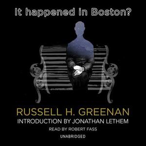 It Happened in Boston? by Russell H. Greenan