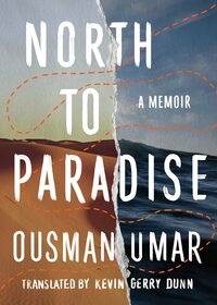 North to Paradise by Ousman Umar