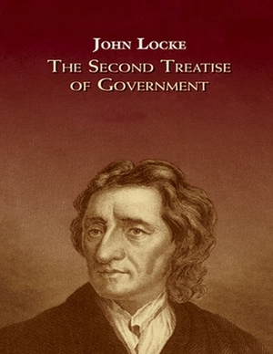 The Second Treatise of Government: (Annotated Edition) by John Locke