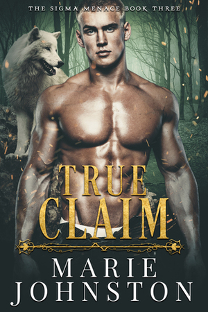 True Claim by Marie Johnston