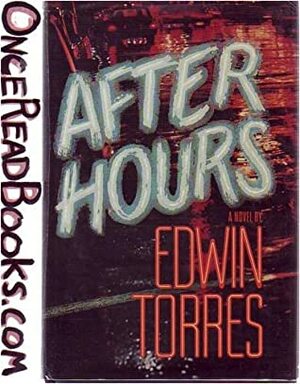 After Hours by Edwin Torres