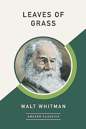 Leaves of Grass by Walt Whitman