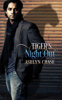 Tiger's Night Out by Ashlyn Chase