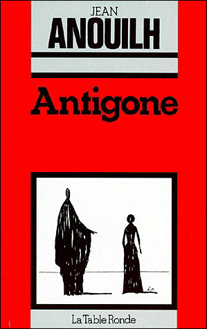 Antigone by Jean Anouilh