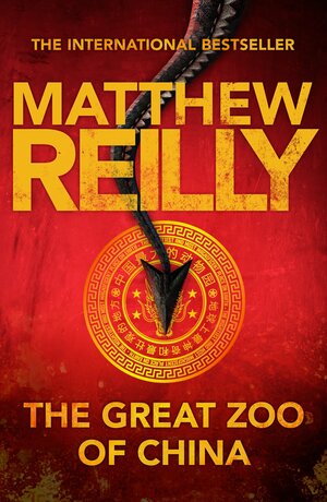 The Great Zoo of China by Matthew Reilly