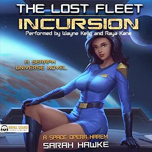 Incursion: A Space Opera Harem Adventure (The Lost Fleet Book 1)  by Sarah Hawke