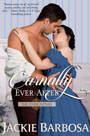 Carnally Ever After by Jackie Barbosa