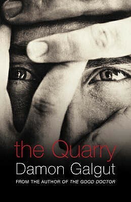 The Quarry by Damon Galgut