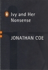 Ivy and Her Nonsense by Jonathan Coe