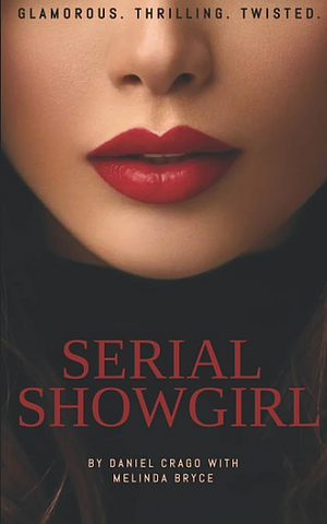 Serial Showgirl by Daniel Crago