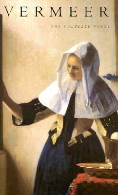 Vermeer: The Complete Works by Johannes Vermeer, Arthur K. Wheelock