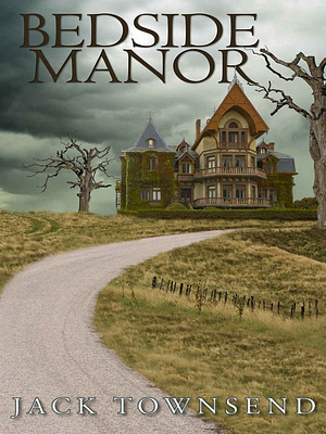 Bedside Manor by Jack Townsend