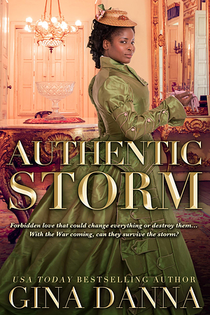 Authentic Storm by Gina Danna, Gina Danna