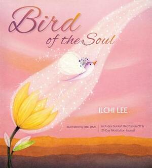 Bird of the Soul [With CD (Audio)] by Ilchi Lee