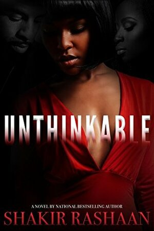 Unthinkable by Shakir Rashaan