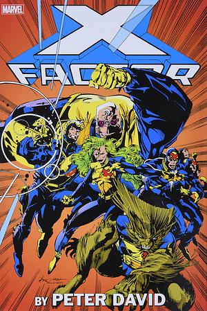 X-Factor By Peter David Omnibus Vol. 1 by Peter David, Joe Quesada, Larry Stroman