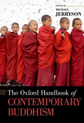 The Oxford Handbook of Contemporary Buddhism by 