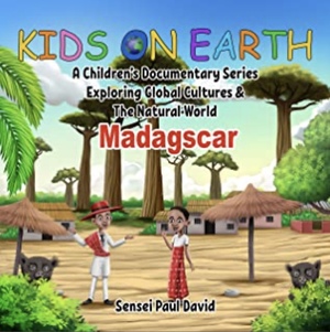 Kids on Earth: Madagascar  by Sensei Paul David