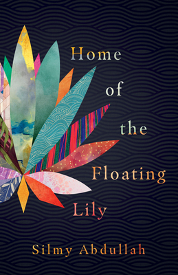Home of the Floating Lily by Silmy Abdullah