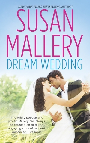 Dream Wedding: Dream Bride\\Dream Groom by Susan Mallery