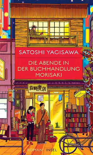 Die Abende in der Buchhandlung Morisaki by Satoshi Yagisawa