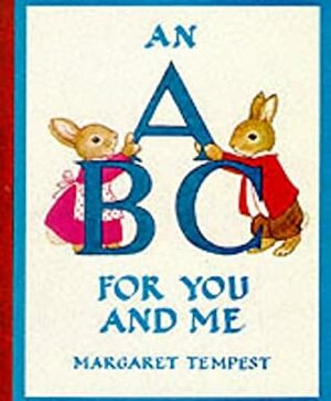 An ABC For You and Me by Margaret Tempest