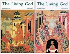 The Living God: A Catechism for the Christian Faith by Olga Dunlop, Olivier Clément