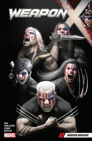 Weapon X, Vol. 3: Modern Warfare by Greg Pak, Yildiray Cinar, Roland Boschi, Andrea Sorrentino, Frank D'Armata