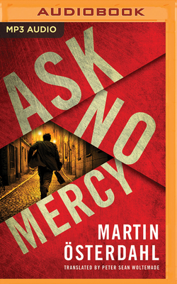 Ask No Mercy by Martin Osterdahl