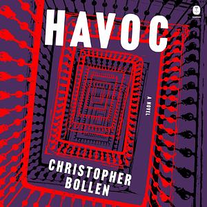 Havoc: A Novel by Christopher Bollen