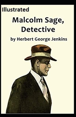 Malcolm Sage, Detective Illustrated by Herbert George Jenkins