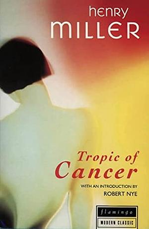 Tropic of Cancer by Henry Miller