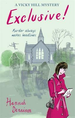 A Vicky Hill Exclusive!: Devon's Answer to Bridget Jones by Hannah Dennison