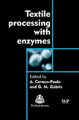 Textile Processing with Enzymes by 