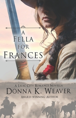 A Fella for Frances by Donna K. Weaver