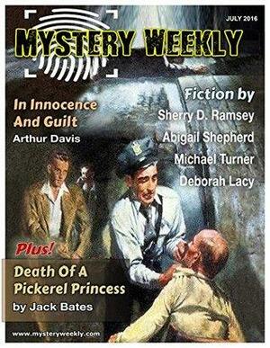 Mystery Weekly Magazine: July 2016 by Laird Long, Albert Tucher, C.F. Carter, Joseph Cusumano, James C. Glass, Michael Bracken, Susan Koefod, Tim Zatzariny Jr., Julie Thorndyke, James Kester