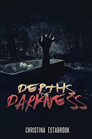 Depths of Darkness by Christina Estabrook