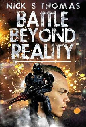 Battle Beyond Reality by Nick S. Thomas