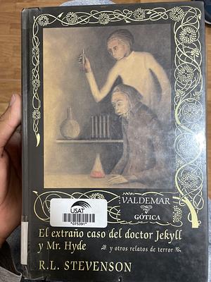 El extraño caso del doctor Jekyll y Mr. Hyde by Robert Louis Stevenson